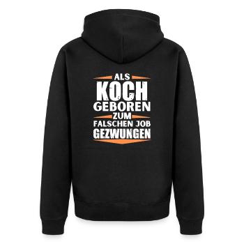 Koch im falschen Job gelandet - Unisex Premium Bio Zip Hoodie - Schwarz - Hinten - Nico (187cm)