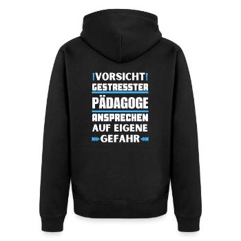 Don't talk to stressed educators! - Unisex Premium Organic Zip Hoodie - black - Back - Nico (187cm)