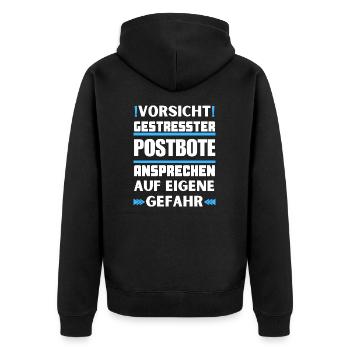 Don't talk to stressed postman! - Unisex Premium Organic Zip Hoodie - black - Back - Nico (187cm)