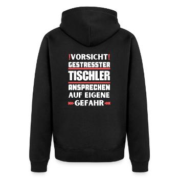 Gestresster Tischler nicht ansprechen! - Unisex Premium Bio Zip Hoodie - Schwarz - Hinten - Nico (187cm)