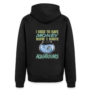 J’avais de l’argent, maintenant j’ai des aquariums - Veste à capuche bio Premium Unisexe - noir - Dos - Nico (187cm)