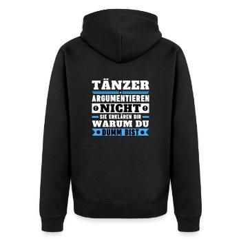 Tänzer argumentieren nicht - Unisex Premium Bio Zip Hoodie - Schwarz - Hinten - Nico (187cm)