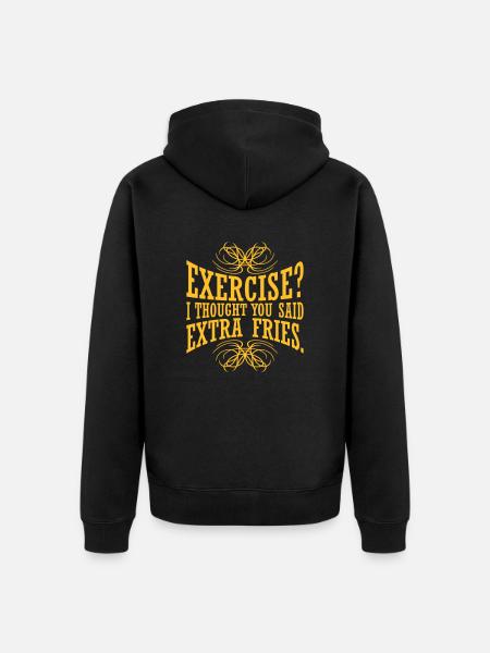 Exercise Extra Fries Quote - Unisex Premium Organic Zip Hoodie - black