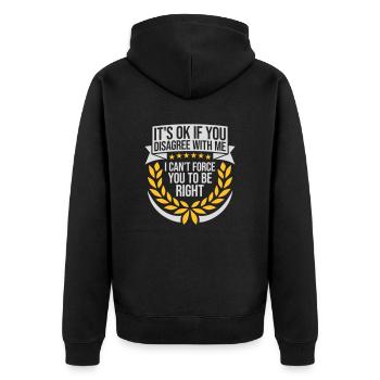 you disagree with me - Unisex Premium Organic Zip Hoodie - black - Back - Nico (187cm)