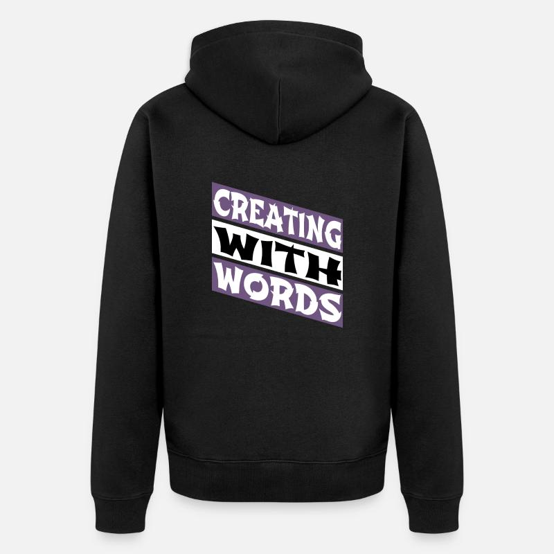 sayings writing writing techniques - Unisex Premium Bio Zip Hoodie - Schwarz