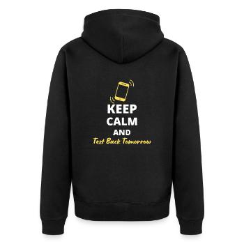 humorous "Keep Calm and Text Back Tomorrow" - Unisex Premium Organic Zip Hoodie - black - Back - Nico (187cm)