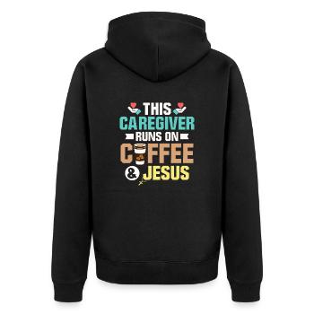 This Caregiver Runs On Coffee & Jesus Carer Caregi - Unisex Premium Organic Zip Hoodie - black - Back - Nico (187cm)
