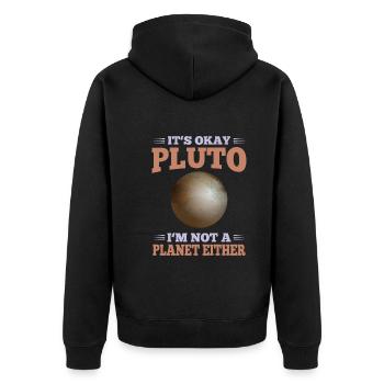 Planeten It's Okay Pluto I'm Not A Planet Either - Unisex Premium Bio Zip Hoodie - Schwarz - Hinten - Nico (187cm)