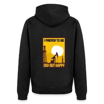 I Prefer To Be Oily But Happy Oil Production Gift - Unisex Premium Organic Zip Hoodie - black - Back - Nico (187cm)