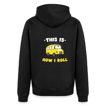This Is How I Roll Bus Driver Profession Bus Funny - Unisex Premium Organic Zip Hoodie - black - Back - Nico (187cm)
