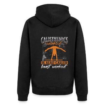 Calisthenics Workout Is Also Called Beast Workout - Unisex Premium Bio Zip Hoodie - Schwarz - Hinten - Nico (187cm)