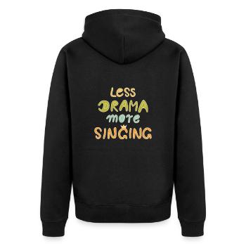 less drama more singing bunt hell - Unisex Premium Bio Zip Hoodie - Schwarz - Hinten - Nico (187cm)