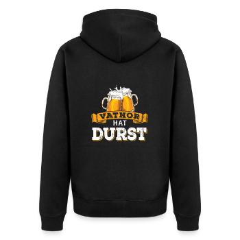Vathor hat Durst - Vatertag - Trinken - Männertag - Unisex Premium Bio Zip Hoodie - Schwarz - Hinten - Nico (187cm)