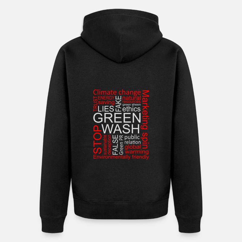 L’arnaque Greenwash est trompeuse - Veste à capuche bio Premium Unisexe - noir
