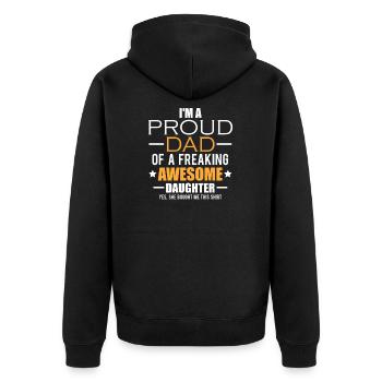 Proud Dad Of A Freaking Awesome Daughter Shirt - Unisex Premium Organic Zip Hoodie - black - Back - Nico (187cm)