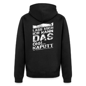 Lass Mich Ich Kann Das Oh Kaputt - Unisex Premium Bio Zip Hoodie - Schwarz - Hinten - Nico (187cm)