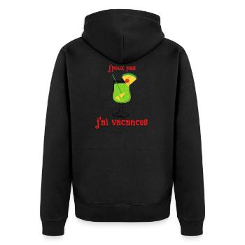 j'peux pas j'ai vacances cadeau humour voyage cool - Veste à capuche bio Premium Unisexe - noir - Dos - Nico (187cm)