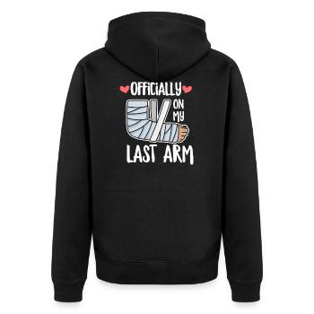Arm fracture saying for someone with a broken - Unisex Premium Organic Zip Hoodie - black - Back - Nico (187cm)