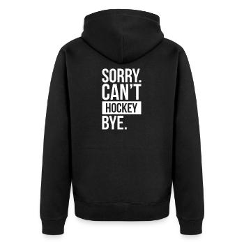 Sorry Can´t Hockey Bye. - Unisex Premium Bio Zip Hoodie - Schwarz - Hinten - Nico (187cm)