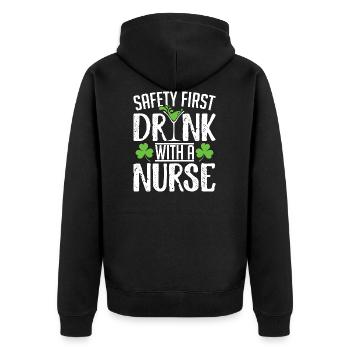 Safety First Drink With A Nurse's St Patricks Day - Unisex Premium Organic Zip Hoodie - black - Back - Nico (187cm)