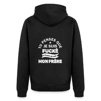 Tu penses que je suis fucké t-shirt humoristique - Veste à capuche bio Premium Unisexe - noir - Dos - Nico (187cm)