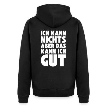 Ich kann NICHTS aber das kann ich GUT - Unisex Premium Bio Zip Hoodie - Schwarz - Hinten - Nico (187cm)