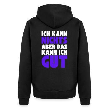 Ich kann NICHTS aber das kann ich GUT - Unisex Premium Bio Zip Hoodie - Schwarz - Hinten - Nico (187cm)