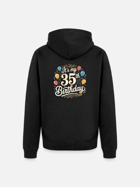 It's my 35th Birthday - Unisex Premium Organic Zip Hoodie - black