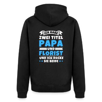 Ich habe 2 Titel Papa und Florist - Unisex Premium Bio Zip Hoodie - Schwarz - Hinten - Nico (187cm)