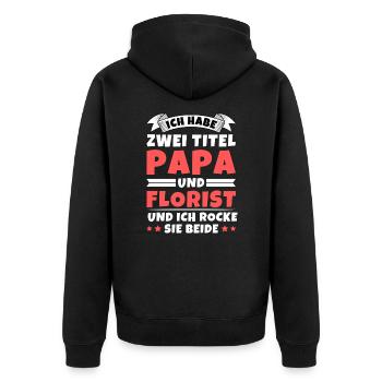 Ich habe 2 Titel Papa und Florist - Unisex Premium Bio Zip Hoodie - Schwarz - Hinten - Nico (187cm)