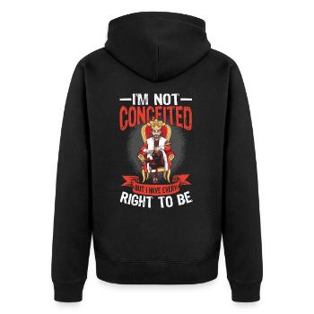 I'm Not Conceited But I Have Every Right To Be - Unisex Premium Bio Zip Hoodie - Schwarz - Hinten - Nico (187cm)