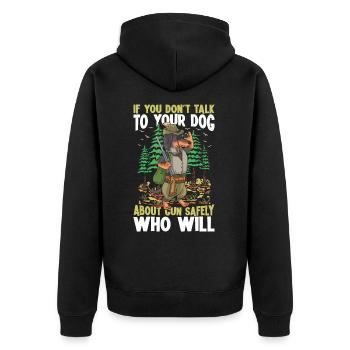 If You Don't Talk To Your Dog für einen Jäger - Unisex Premium Bio Zip Hoodie - Schwarz - Hinten - Nico (187cm)