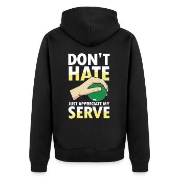 Just Appreciate My Serve - Unisex Premium Bio Zip Hoodie - Schwarz - Hinten - Nico (187cm)