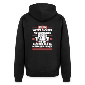 Weder Dichter noch Denker, sondern Trainer - Unisex Premium Bio Zip Hoodie - Schwarz - Hinten - Nico (187cm)