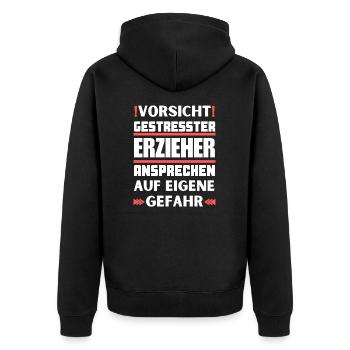 Gestresster Erzieher nicht ansprechen! - Unisex Premium Bio Zip Hoodie - Schwarz - Hinten - Nico (187cm)