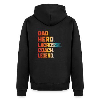 Dad Hero Lacrosse Coach Legend Sports Dad 2024 - Unisex Premium Organic Zip Hoodie - black - Back - Nico (187cm)