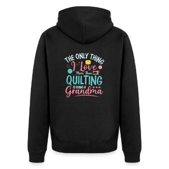 The Only Thing I Love More Than Quilting Quilter S - Unisex Premium Bio Zip Hoodie - Schwarz - Hinten - Nico (187cm)