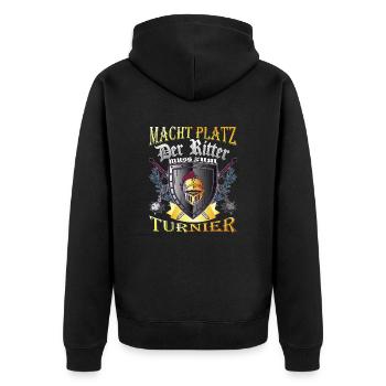 Macht Platz Ein Ritter muss zum Turnier der Ritter - Unisex Premium Bio Zip Hoodie - Schwarz - Hinten - Nico (187cm)