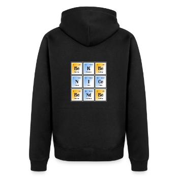 Sei nett Sei freundlich | Periodensystem der Elemente - Unisex Premium Bio Zip Hoodie - Schwarz - Hinten - Nico (187cm)
