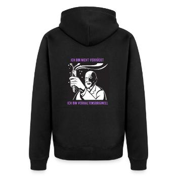Ich bin nicht verrückt, bin verhaltensoriginell - Unisex Premium Bio Zip Hoodie - Schwarz - Hinten - Nico (187cm)