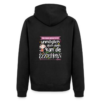 Erzieherin Alle haben gesagt es ist unmöglich - Unisex Premium Bio Zip Hoodie - Schwarz - Hinten - Nico (187cm)