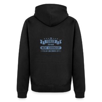 Fehler nicht korrigieren Spruch Zitat Weisheit - Unisex Premium Bio Zip Hoodie - Schwarz - Hinten - Nico (187cm)