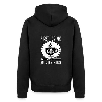 Travail du bois Je bois du café puis je construis les choses - Veste à capuche bio Premium Unisexe - noir - Dos - Nico (187cm)