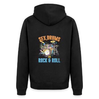 Drum Sex Drums And Rock And Roll - Unisex Premium Organic Zip Hoodie - black - Back - Nico (187cm)