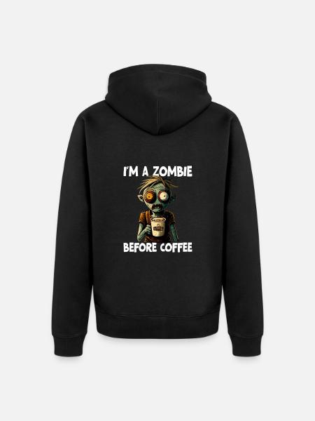 Ich bin ein Zombie vor dem Kaffee - Unisex Premium Bio Zip Hoodie - Schwarz