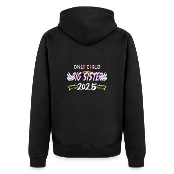 Only Child - Big Sister 2025 Baby - Unisex Premium Organic Zip Hoodie - black - Back - Nico (187cm)
