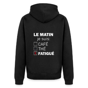 Le matin je suis café thé fatigué t-shirt - Veste à capuche bio Premium Unisexe - noir - Dos - Nico (187cm)