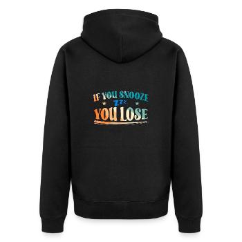 If You Snooze You Lose - Unisex Premium Bio Zip Hoodie - Schwarz - Hinten - Nico (187cm)
