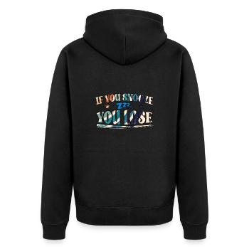 If You Snooze You Lose - Unisex Premium Bio Zip Hoodie - Schwarz - Hinten - Nico (187cm)