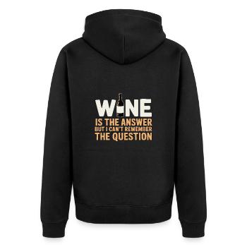 Wine is the answer ich hab nur die Frage vergessen - Unisex Premium Bio Zip Hoodie - Schwarz - Hinten - Nico (187cm)
